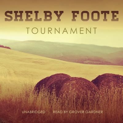 Cover for Shelby Foote · Tournament (CD) (2013)