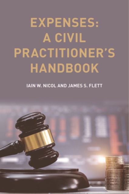 Cover for Nicol  Iain W · Expenses: A Civil Practitioner's Handbook (Hardcover Book) (2022)