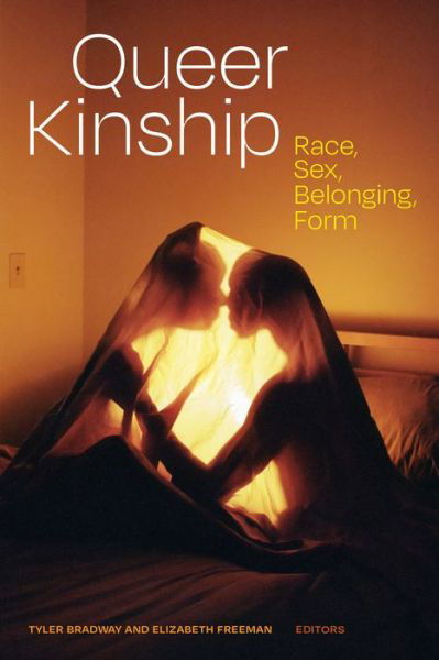 Cover for Tyler Bradway · Queer Kinship: Race, Sex, Belonging, Form - Theory Q (Paperback Book) (2022)