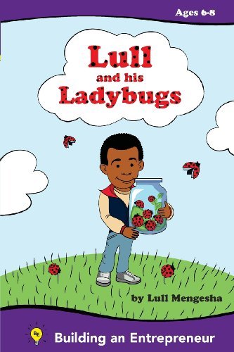 Cover for Lull Mengesha · Lull and His Ladybugs: Amharic Edition: Fostering the Entrepreneurial Spirit (Building an Entrepreneur) (Volume 1) (Paperback Bog) (2013)