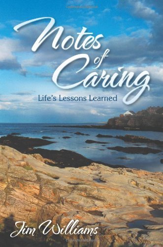 Cover for Jim Williams · Notes of Caring: Life's Lessons Learned (Pocketbok) (2013)