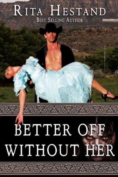 Cover for Rita Hestand · Better off Without Her (Western Serial Killers Series) (Volume 1) (Paperback Book) (2013)