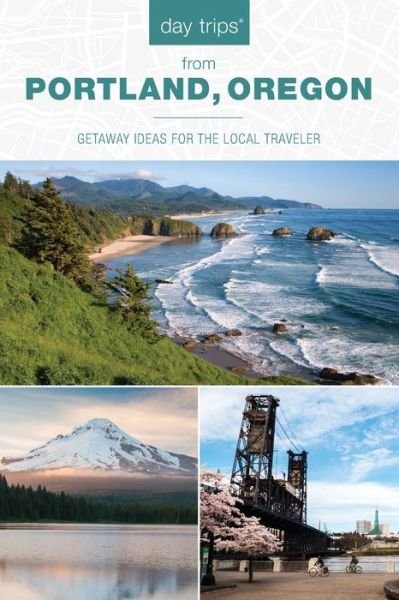 Cover for Kim Cooper Findling · Day Trips® from Portland, Oregon: Getaway Ideas for the Local Traveler - Day Trips Series (Paperback Book) [3rd edition] (2019)