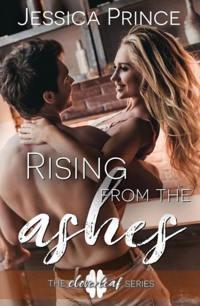 Jessica Prince · Rising from the Ashes (Paperback Book) (2014)