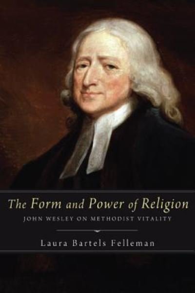 Cover for Laura Bartels Felleman · The Form and Power of Religion (Hardcover Book) (2012)