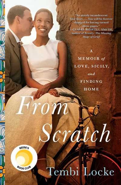 Cover for Tembi Locke · From Scratch: A Memoir of Love, Sicily, and Finding Home (Inbunden Bok) (2019)
