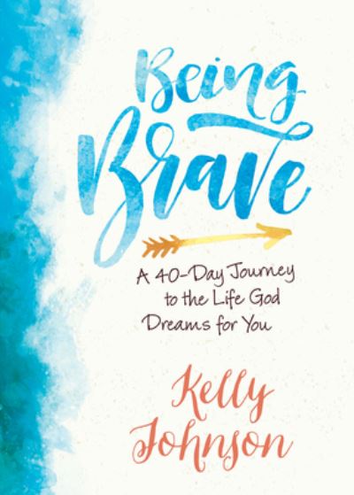 Cover for Kelly Johnson · Being Brave (Pocketbok) (2017)