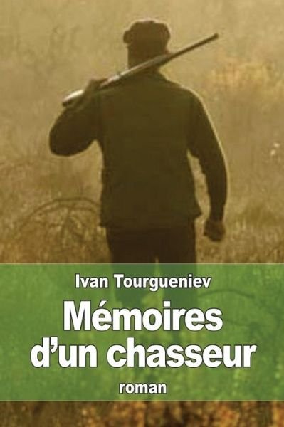 Cover for Ivan Tourgueniev · Memoires D'un Chasseur (Paperback Bog) (2014)