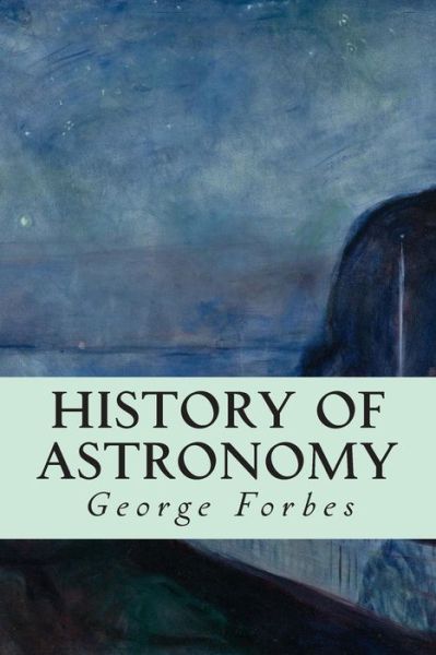 Cover for George Forbes · History of Astronomy (Pocketbok) (2015)