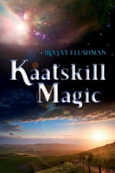 Cover for Ira Jay Flushman · Kaatskill Magic (Paperback Book) (2015)