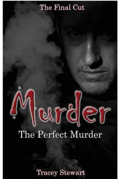 Cover for Tracy Stewart · Murder: the Perfect Murder (Paperback Book) (2015)