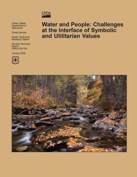 Cover for United States Department of Agriculture · Water and People: Challenges at the Interface of Symbolic and Utilitarian Values (Paperback Book) (2015)