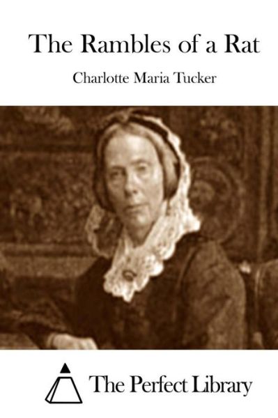 Cover for Charlotte Maria Tucker · The Rambles of a Rat (Paperback Book) (2015)