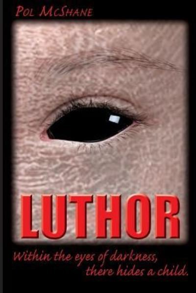 Cover for Pol Mcshane · Luthor (Taschenbuch) (2015)