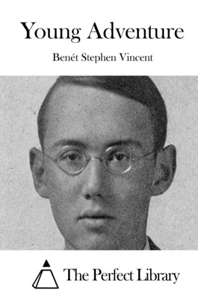 Cover for Benet Stephen Vincent · Young Adventure (Paperback Book) (2015)