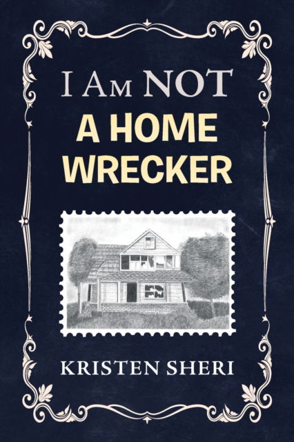Cover for Kristen Sheri · I Am NOT a Home Wrecker (Paperback Book) (2017)