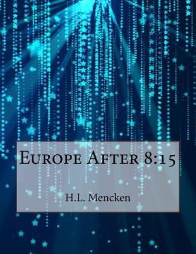 Cover for Professor H L Mencken · Europe After 8 (Paperback Book) (2015)