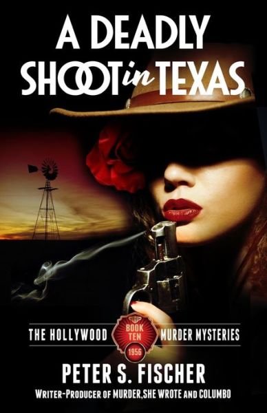 Cover for Peter S Fischer · A Deadly Shoot in Texas (Paperback Bog) (2016)