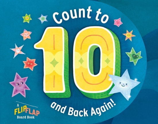 Cover for Workman Publishing · Count to 10 (and Back Again!): A FlipFlap Board Book: A FlipFlap Board Book (Board book) (2025)