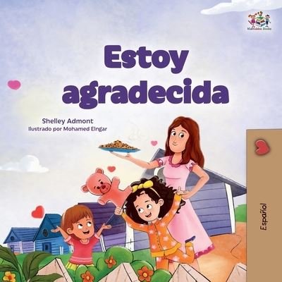 Cover for Shelley Admont · I Am Thankful (Spanish Book for Children) (Bok) (2023)