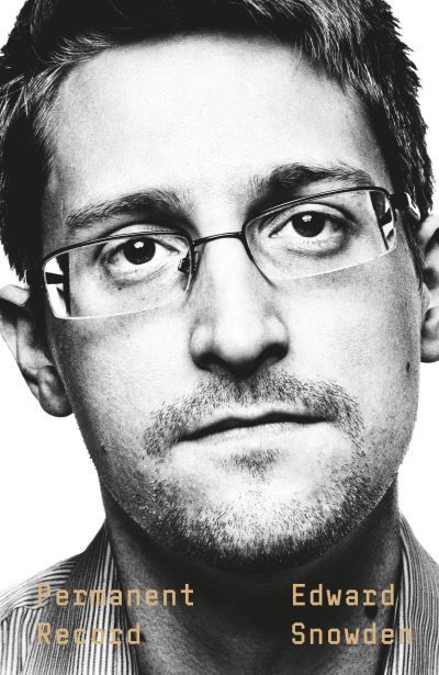 Cover for Edward Snowden · Permanent Record: A Memoir of a Reluctant Whistleblower (Hardcover bog) (2019)