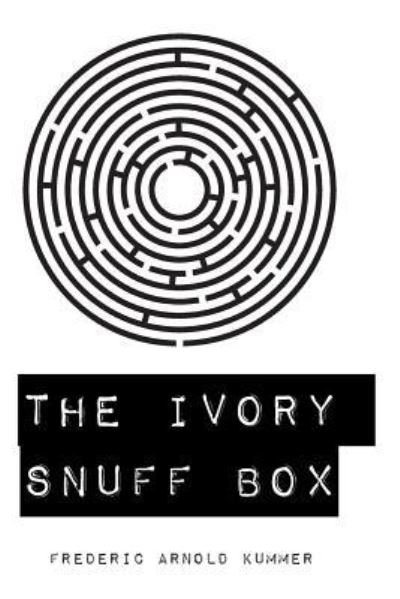 Cover for Frederic Arnold Kummer · The Ivory Snuff Box (Paperback Book) (2016)