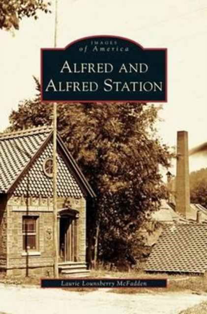 Cover for Laurie Lounsberry McFadden · Alfred and Alfred Station (Hardcover Book) (2007)