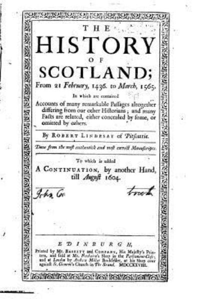 Cover for Robert Lindsay · The History of Scotland, From 21 February, 1436. To March, 1565 (Paperback Book) (2016)