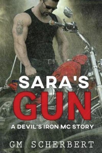 Cover for Gm Scherbert · Sara's Gun (Paperback Book) (2016)