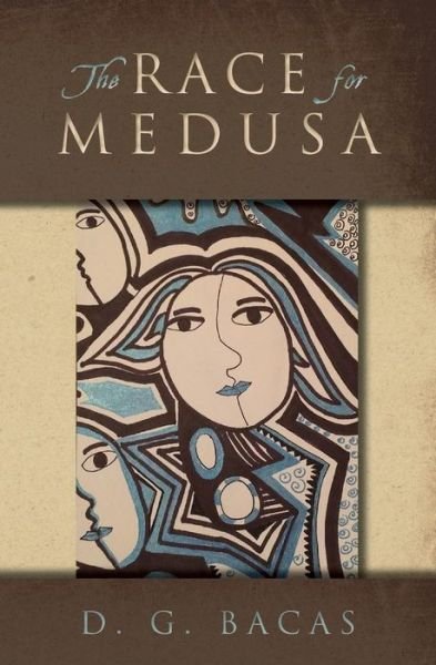 Cover for D G Bacas · The Race for Medusa (Pocketbok) (2017)