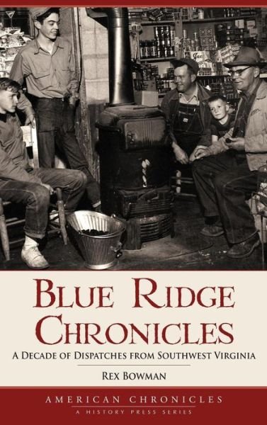 Cover for Rex Bowman · Blue Ridge Chronicles (Innbunden bok) (2008)