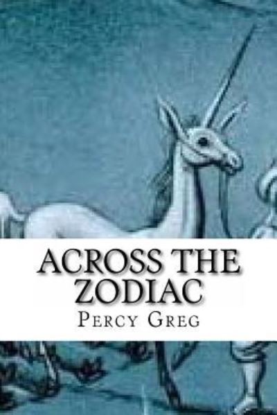 Cover for Percy Greg · Across the Zodiac (Paperback Book) (2016)