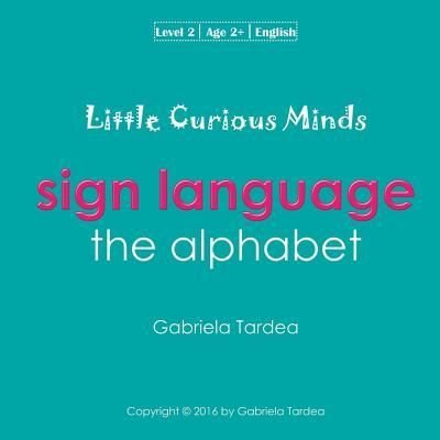 Cover for MS Gabriela Tardea · Sign Language (Paperback Bog) (2016)