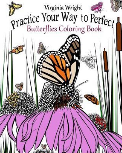 Cover for Virginia Wright · Practice Your Way to Perfect (Paperback Book) (2017)