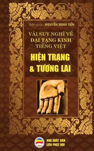 Cover for Minh Ti&amp;#7871; n, Nguy&amp;#7877; n · Vai suy ngh&amp;#297; v&amp;#7873; &amp;#272; &amp;#7841; i T&amp;#7841; ng Kinh Ti&amp;#7871; ng Vi&amp;#7879; t - Hi&amp;#7879; n tr&amp;#7841; ng va T&amp;#432; &amp;#417; ng lai: B&amp;#7843; n in n&amp;#259; m 2017 (Pocketbok) (2017)