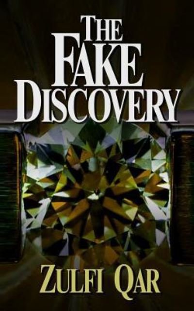 Cover for Zulfi Qar · The Fake Discovery (Paperback Book) (2017)