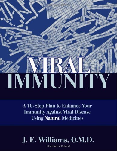 Cover for J. E. Williams · Viral Immunity: a 10-step Plan to Enhance Your Immunity Against Viral Disease Using Natural Medicines (Paperback Book) (2002)