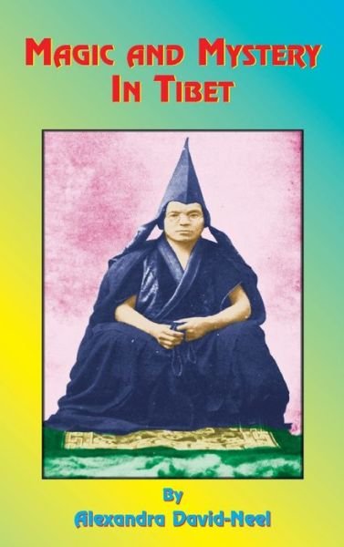 Cover for Alexandra David-Neel · Magic and Mystery in Tibet (Innbunden bok) (2000)