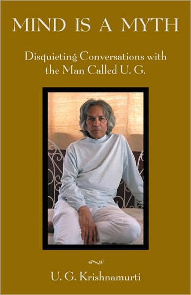 Cover for U G Krishnamurti · Mind is a Myth: Disquieting Conversations with the Man Called U.G. (Paperback Book) (2007)