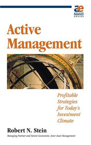 Cover for Robert N. Stein · Active Management: Profitable Strategies for Today's Investment Climate (Paperback Book) (2004)