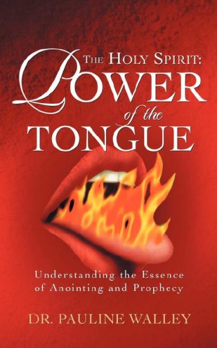 Cover for Pauline Walley · The Holy Spirit: Power of the Tongue (Pocketbok) (2004)