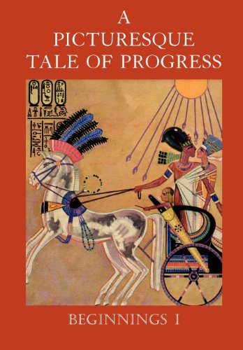 Cover for Olive Beaupre Miller · A Picturesque Tale of Progress: Beginnings I (Pocketbok) (2009)