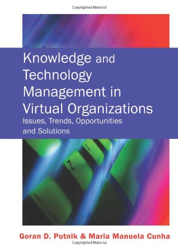 Cover for Maria Manuela Cruz-cunha · Knowledge and Technology Management in Virtual Organizations: Issues, Trends, Opportunities and Solutions (Hardcover Book) (2007)