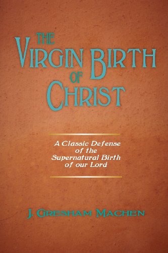 Cover for J. Gresham Machen · The Virgin Birth of Christ (Pocketbok) (2011)