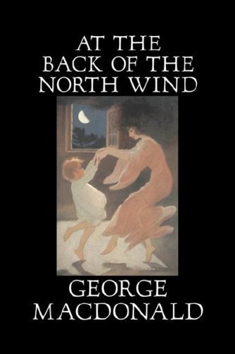 Cover for George Macdonald · At the Back of the North Wind (Hardcover bog) (2007)