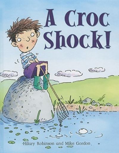 Cover for Hilary Robinson · A croc shock! (Book) (2009)