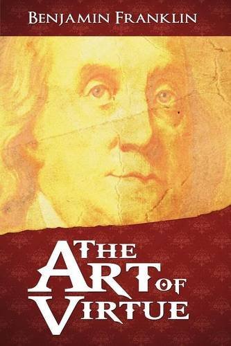 Cover for Benjamin Franklin · The Art of Virtue (Pocketbok) (2012)