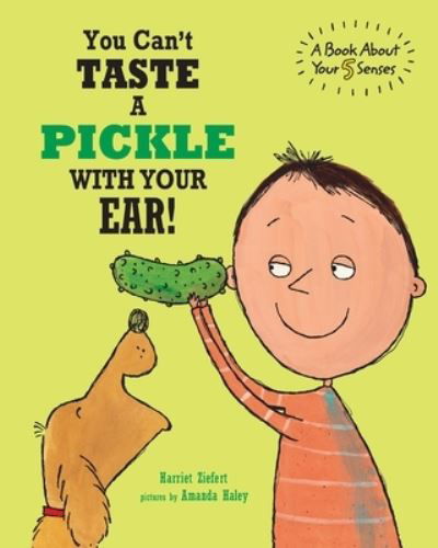 Cover for Amanda Haley · You Can't Taste a Pickle with Your Ear (Book) (2022)