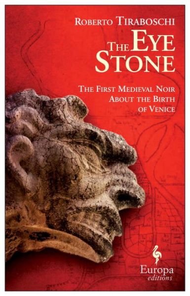 The Eye Stone - Roberto Tiraboschi - Książki - Europa Editions - 9781609452650 - 14 maja 2015