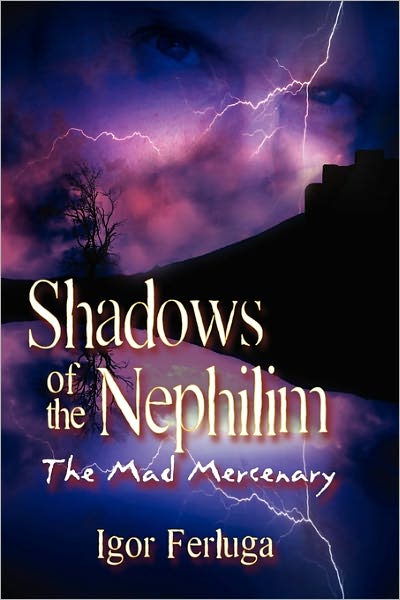 Shadows of the Nephilim - Igor Ferluga - Books - Strategic Book Publishing & Rights Agenc - 9781612041650 - March 9, 2011
